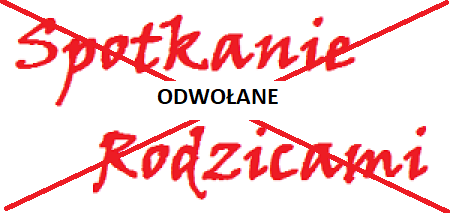 Odwołanie spotkania z rodzicami
